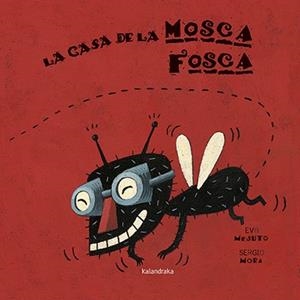 La casa de la mosca fosca | 9788416804238 | Mejuto, Eva | Librería online de Figueres / Empordà