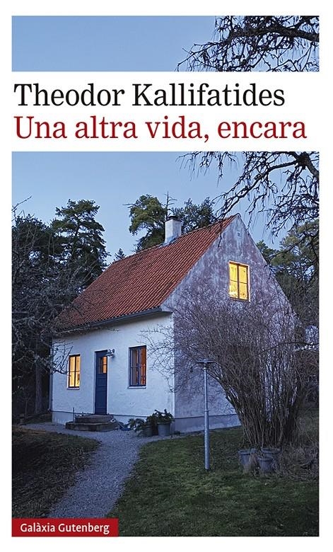 Una altra vida, encara | 9788417971823 | Kallifatides, Theodor | Llibreria online de Figueres i Empordà