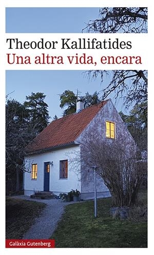 Una altra vida, encara | 9788417971823 | Kallifatides, Theodor | Llibreria online de Figueres i Empordà