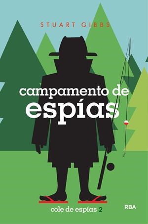 COLE DE ESPÍAS #02. Campamento de espías | 9788427213593 | Gibbs Stuart | Llibreria online de Figueres i Empordà