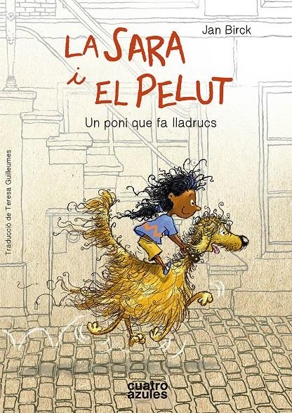 Sara i el pelut. Un poni que fa lladrucs | 9788494724558 | Birck, Jan | Librería online de Figueres / Empordà