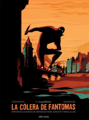 La cólera de Fantomas 1 | 9788415850656 | Bocquet, Olivier/Rocheleau, Julie | Librería online de Figueres / Empordà