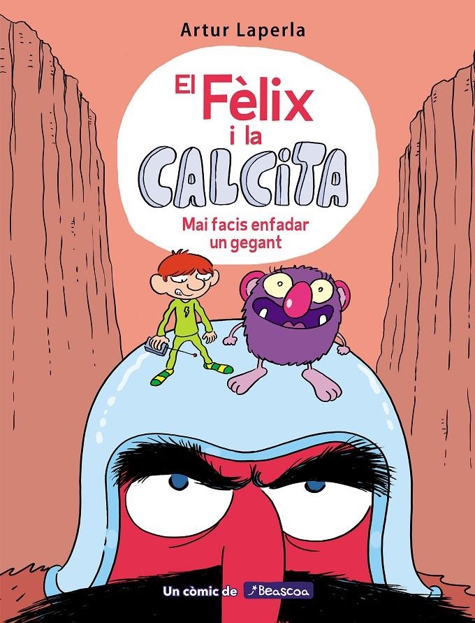 El Fèlix i la Calcita #02. Mai facis enfadar un gegant | 9788448855024 | Laperla, Artur | Llibreria online de Figueres i Empordà