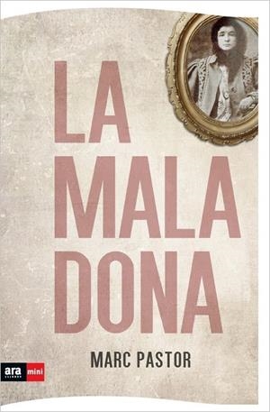 La mala dona (CAT ) | 9788493905545 | Pastor Pedron, Marc | Llibreria online de Figueres i Empordà