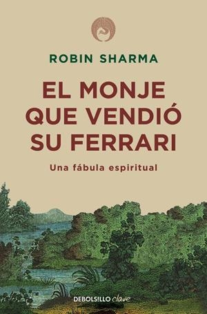 El monje que vendió su Ferrari | 9788499087122 | Sharma, Robin | Llibreria online de Figueres i Empordà