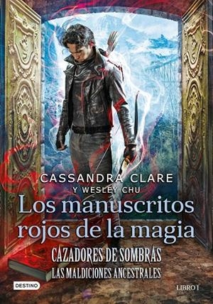 Cazadores de sombras. Los manuscritos rojos de la magia | 9788408227946 | Clare, Cassandra/Chu, Wesley | Llibreria online de Figueres i Empordà