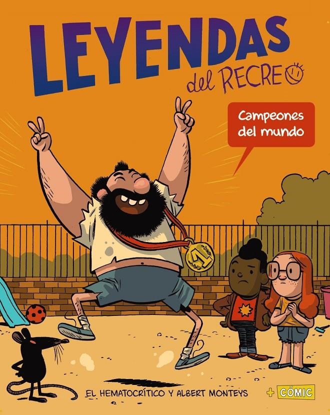 Campeones del mundo (Leyendas del recreo #02) | 9788469866443 | Hematocrítico, El | Llibreria online de Figueres i Empordà