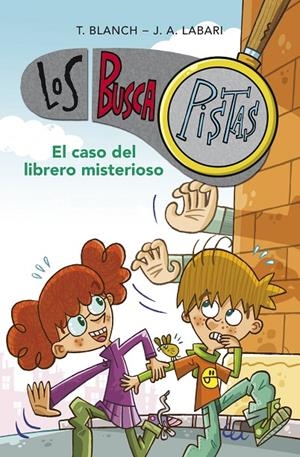 El caso del librero misterioso (Serie Los BuscaPistas #02) | 9788415580690 | Blanch, Teresa/Labari, José Ángel | Llibreria online de Figueres i Empordà