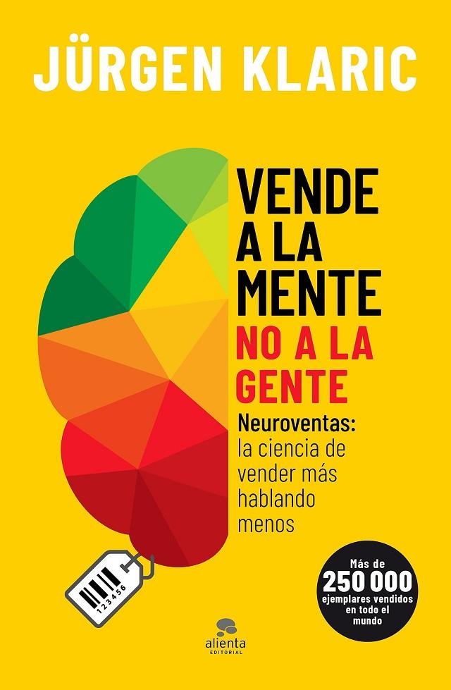Vende a la mente, no a la gente | 9788413440255 | Klaric, Jürgen | Llibreria online de Figueres i Empordà