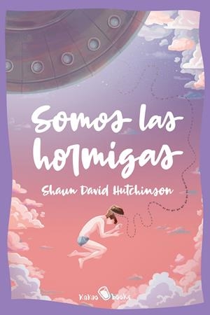 Somos las hormigas | 9788412028874 | Hutchinson, Shaun David | Librería online de Figueres / Empordà