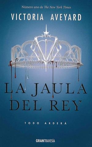 La jaula del rey (La reina roja #03) | 9788494658709 | Aveyard, Victoria | Librería online de Figueres / Empordà