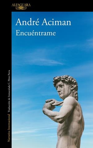 Encuéntrame (Llamame por tu nombre #02) | 9788420439402 | Aciman, André | Llibreria online de Figueres i Empordà