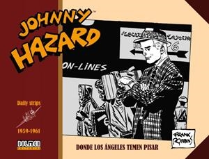 JOHNNY HAZARD 1959-1961 | 9788417956639 | Robbins, Frank | Llibreria online de Figueres i Empordà