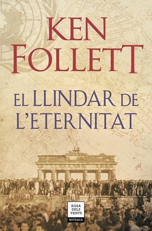 El llindar de l'eternitat (The Century #03) | 9788417444860 | Follett, Ken | Llibreria online de Figueres i Empordà