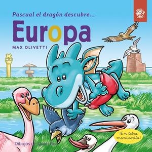 Pascual el dragón descubre Europa (lligada) | 9788417210694 | Olivetti, Max | Llibreria online de Figueres i Empordà
