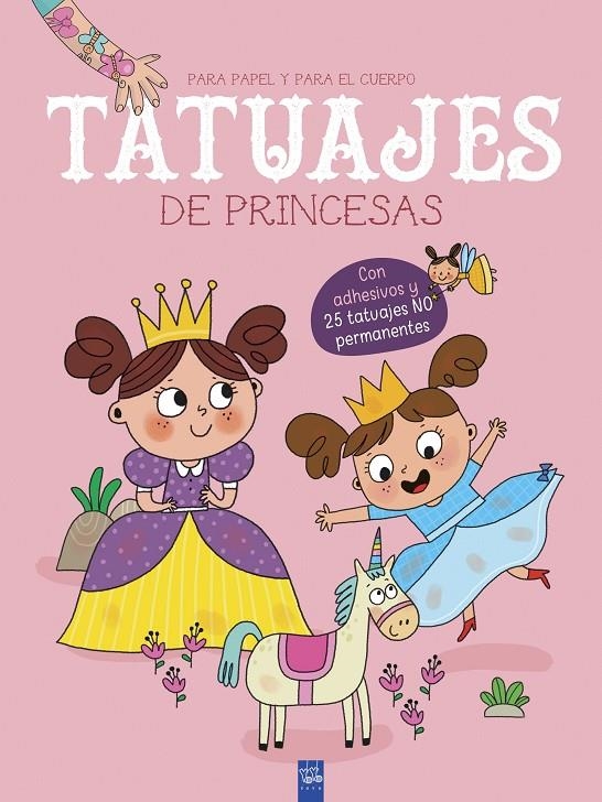 Tatuajes de princesas | 9788408219156 | YOYO | Llibreria online de Figueres i Empordà