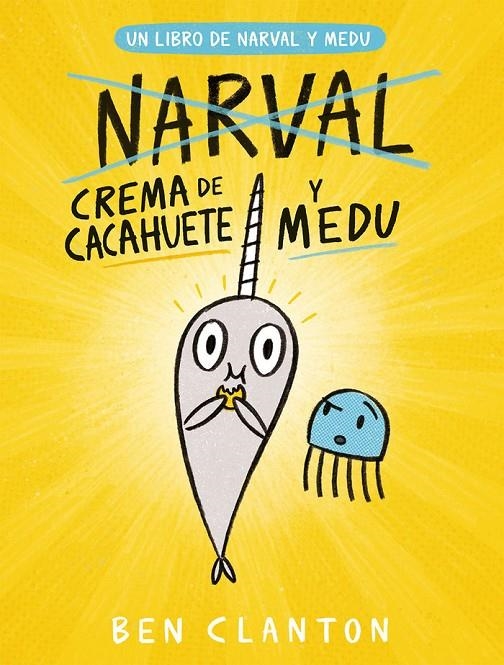 NARVAL #04. Crema de cacahuete y Medusa | 9788426146779 | Clanton, Ben | Llibreria online de Figueres i Empordà