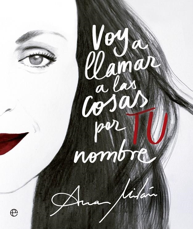 Voy a llamar a las cosas por TU nombre | 9788491648888 | Milán, Ana | Llibreria online de Figueres i Empordà