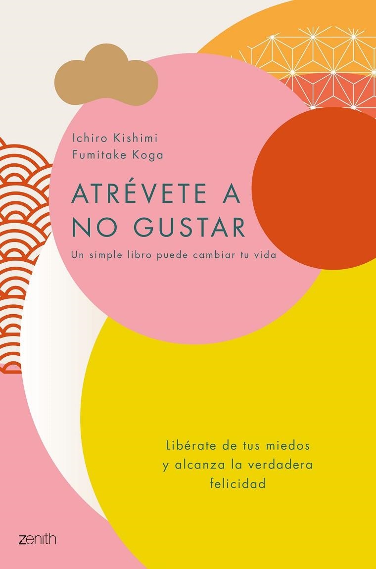 Atrévete a no gustar | 9788408184164 | Kishimi, Ichiro/Koga, Fumitake | Llibreria online de Figueres i Empordà