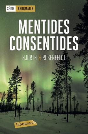 Mentides consentides (Serie Bergman #06) | 9788417423667 | Hjorth, Michael/Rosenfeldt, Hans | Llibreria online de Figueres i Empordà
