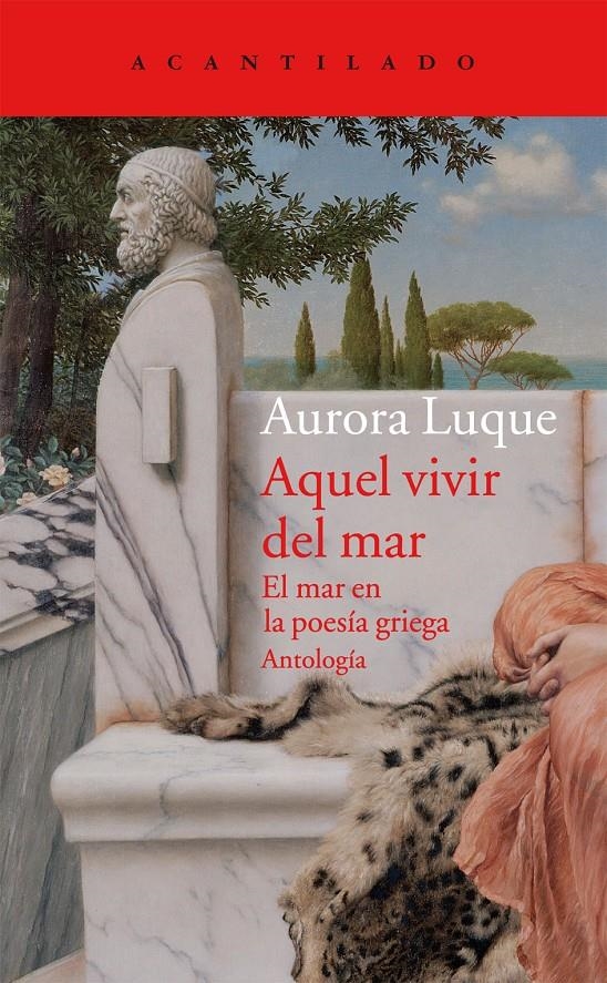Aquel vivir del mar. El mar en la poesía griega. Antología | 9788416011575 | Luque Ortiz, Aurora | Librería online de Figueres / Empordà