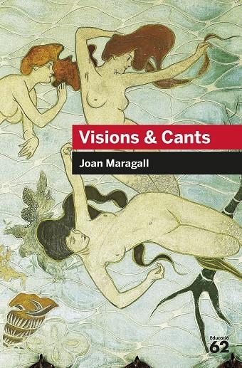 Visions & Cants | 9788492672516 | Maragall i Gorina, Joan | Llibreria online de Figueres i Empordà