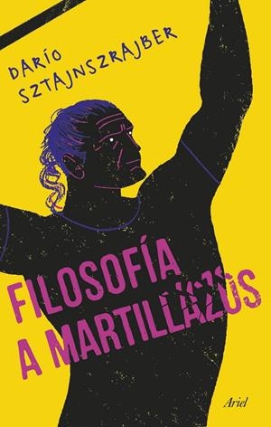Filosofía a martillazos | 9788434432291 | Sztajnszrajber, Darío | Librería online de Figueres / Empordà