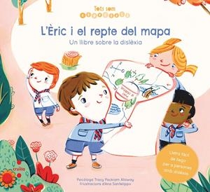 L'Èric i el repte del mapa (Tots som especials #01) | 9788466148498 | Packiam Alloway, Tracy | Llibreria online de Figueres i Empordà