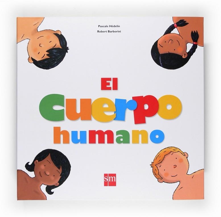 EL CUERPO HUMANO | 9788467520156 | Hédelin, Pascale | Librería online de Figueres / Empordà