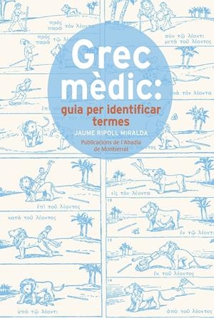 Grec mèdic: guia per identificar termes | 9788491910015 | Ripoll Miralda, Jaume | Llibreria online de Figueres i Empordà