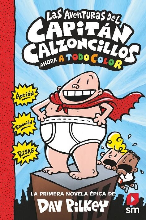 LAS AVENTURAS DEL CAPITÁN CALZONCILLOS #01 | 9788413187839 | Pilkey, Dav | Llibreria online de Figueres i Empordà