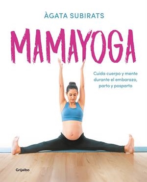 Mamayoga | 9788417752460 | Subirats, Àgata | Llibreria online de Figueres i Empordà