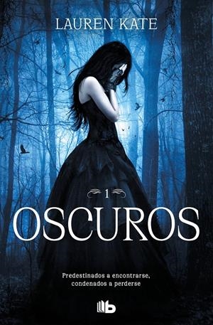 Oscuros (Oscuros #01) | 9788413141909 | Kate, Lauren | Librería online de Figueres / Empordà
