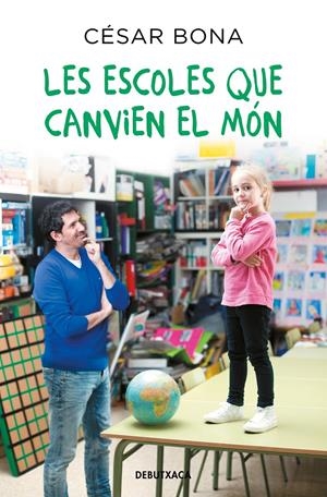 Les escoles que canvien el món | 9788418132599 | Bona, César | Llibreria online de Figueres i Empordà