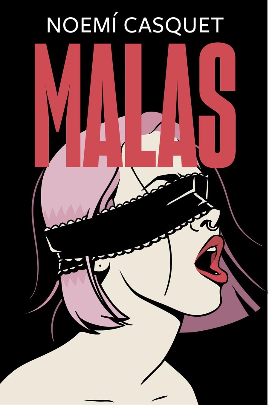 Malas (La trilogía erótica de las mujeres libres #02) | 9788466667609 | Casquet, Noemí | Llibreria online de Figueres i Empordà