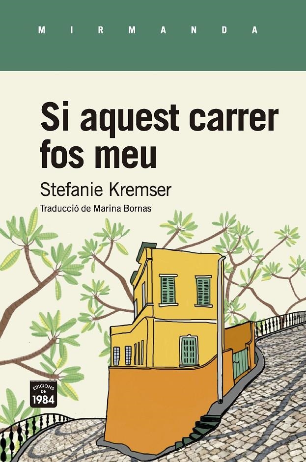 Si aquest carrer fos meu | 9788416987634 | Kremser, Stefanie | Librería online de Figueres / Empordà