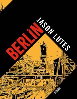 Berlín. Integral | 9788418215117 | Lutes, Jason | Librería online de Figueres / Empordà