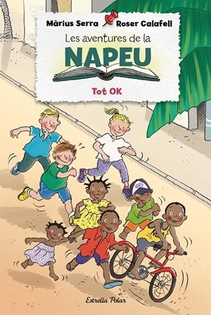 Les aventures de la Napeu. Tot OK | 9788418135309 | Serra, Màrius/Calafell, Roser | Llibreria online de Figueres i Empordà