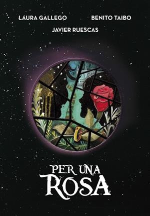 Per una rosa | 9788490438114 | Gallego, Laura / Ruescas, Javier / Taibo, Benito | Librería online de Figueres / Empordà