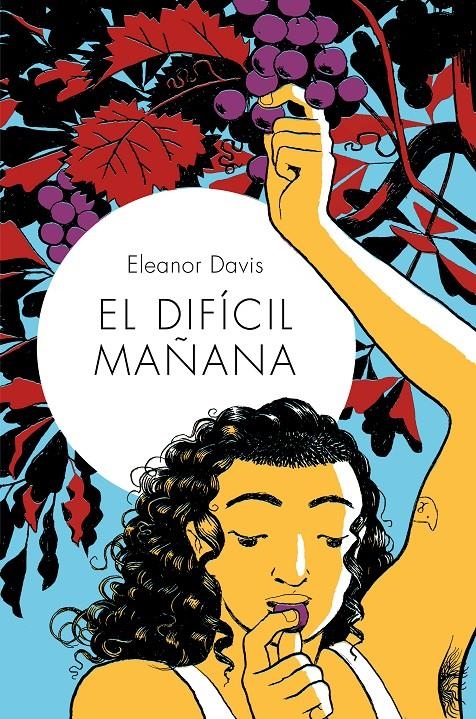 El difícil mañana | 9788418215162 | Davis, Eleanor | Librería online de Figueres / Empordà