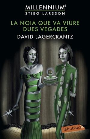 La noia que va viure dues vegades (Serie Millennium #06) | 9788417423773 | Lagercrantz, David | Llibreria online de Figueres i Empordà