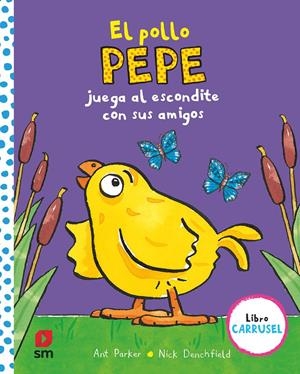 EL POLLO PEPE JUEGA AL ESCONDITE CON | 9788413184425 | Parker, Ant | Llibreria online de Figueres i Empordà