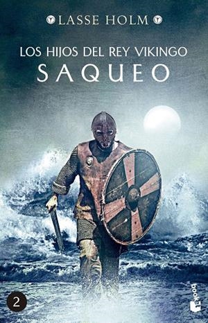 Los hijos del rey vikingo #02. Saqueo | 9788467060454 | Holm, Lasse | Librería online de Figueres / Empordà