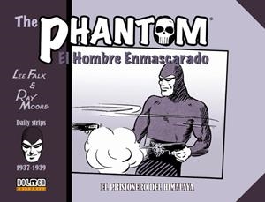 THE PHANTOM. EL HOMBRE ENMASCARADO (1937-1939). EL PRISIONERO DEL HIMALAYA | 9788417956752 | Falk, Lee/Moore, Ray | Llibreria online de Figueres i Empordà