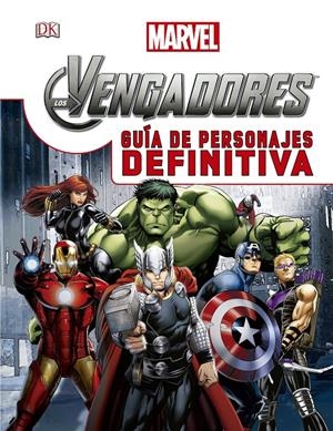 Los Vengadores. Guía de personajes definitiva | 9788415343882 | Marvel | Llibreria online de Figueres i Empordà