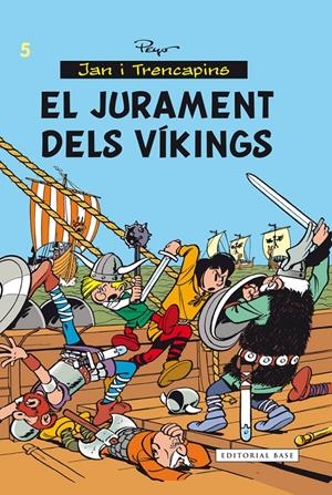 El jurament dels víkings (Jan i Trencapins #05) | 9788416166282 | Peyo | Llibreria online de Figueres i Empordà