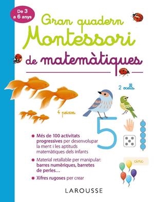 Gran quadern Montessori de matemàtiques | 9788417720292 | Larousse Editorial | Librería online de Figueres / Empordà