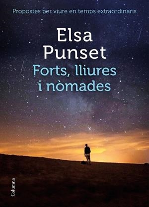 Forts, lliures i nòmades | 9788466426954 | Punset, Elsa | Llibreria online de Figueres i Empordà