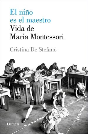El niño es el maestro. Vida de Maria Montessori | 9788426408495 | De Stefano, Cristina | Librería online de Figueres / Empordà