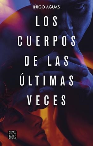 Los cuerpos de las últimas veces | 9788408232087 | Aguas, Iñigo | Librería online de Figueres / Empordà